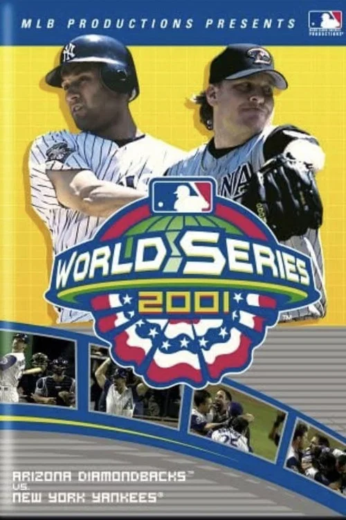 2001 Arizona Diamondbacks: The Official World Series Film постер