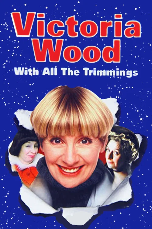 Victoria Wood with All the Trimmings постер