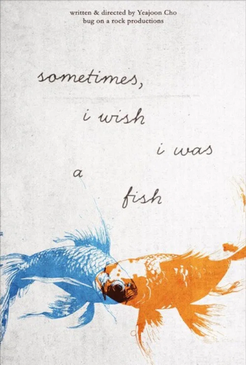 Sometimes, i wish i was a fish постер