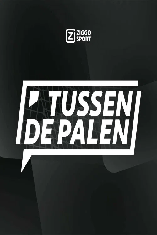 Ziggo Sport: Tussen de Palen постер