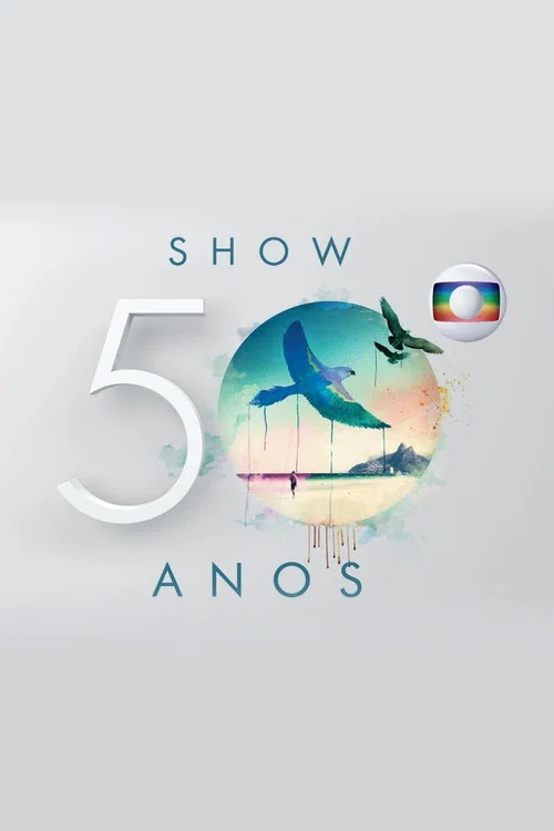 Show Globo 50 Anos постер