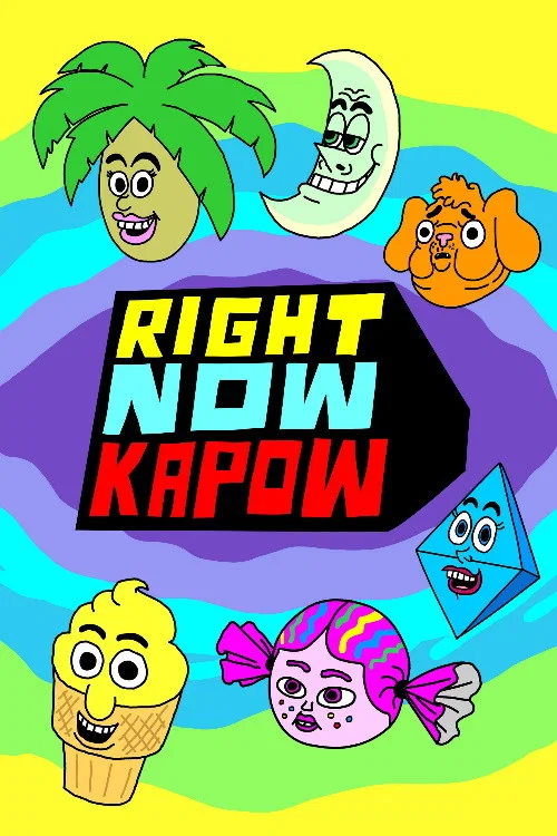 Right Now Kapow постер