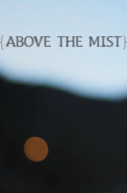 Above the Mist постер