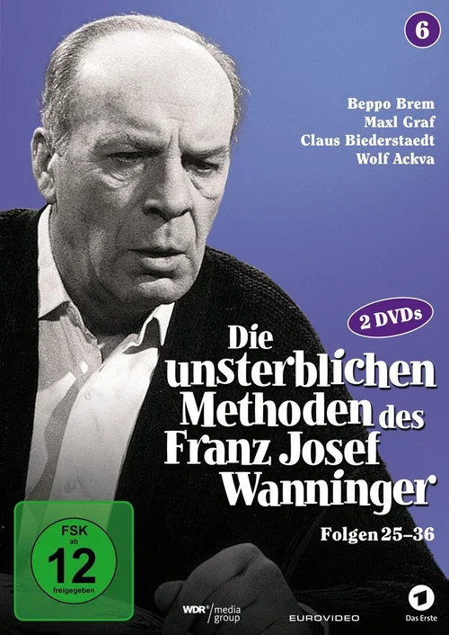 Die unsterblichen Methoden des Franz Josef Wanninger постер