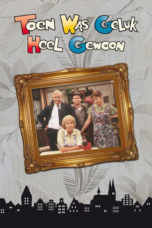 Toen was geluk heel gewoon постер