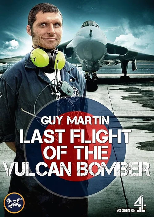 Guy Martin - Last Flight of the Vulcan Bomber постер