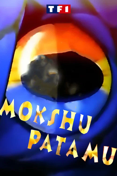 Mokshû Patamû постер