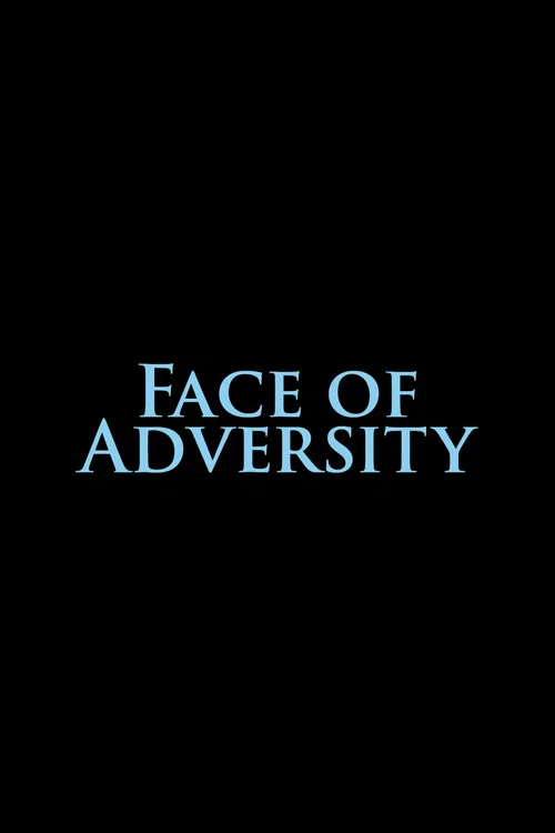 Face of Adversity постер