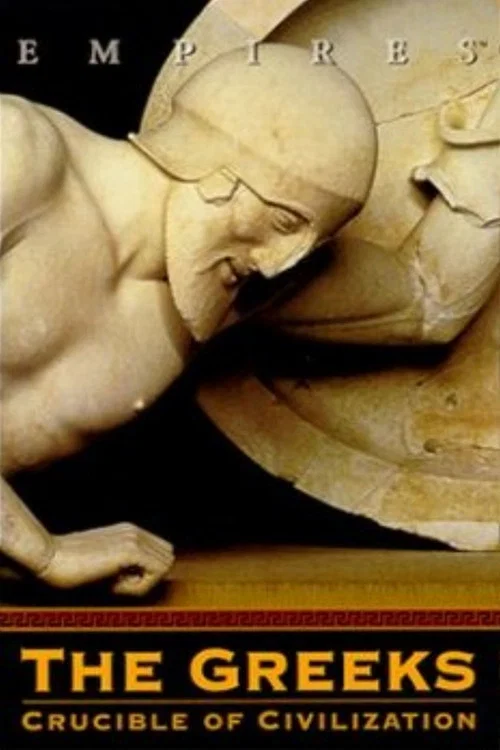 The Greeks: Crucible of Civilization постер