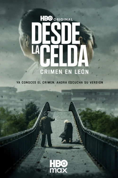 Desde la Celda: Crimen en León постер