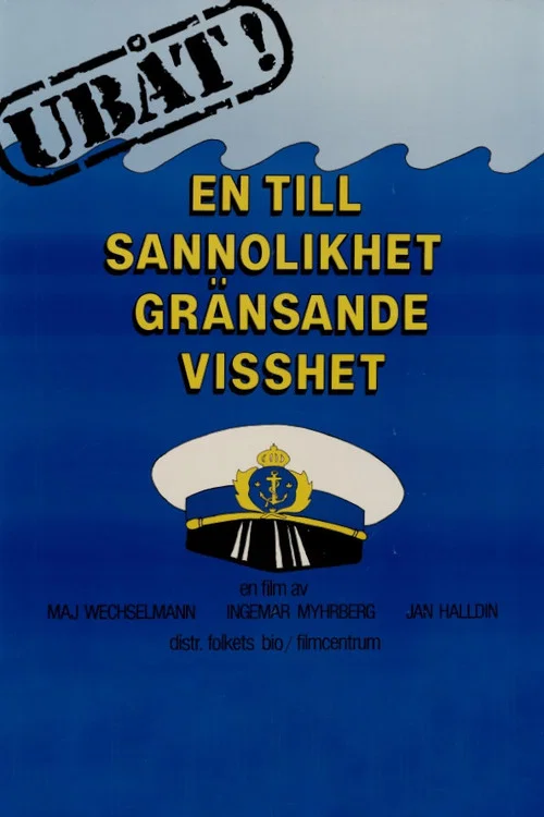 Ubåt! En till sannolikhet gränsande visshet постер