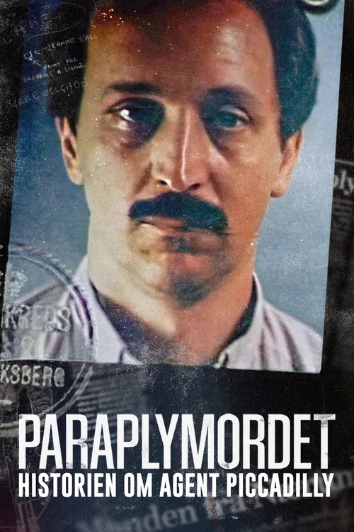 Paraplymordet - Historien om Agent Piccadilly постер
