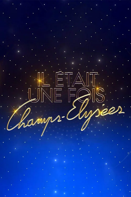 Il était une fois Champs-Élysées постер