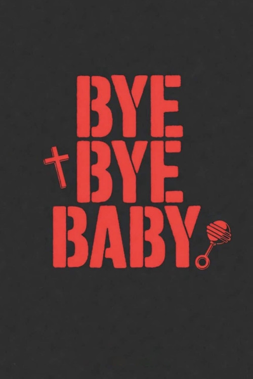 Bye Bye Baby постер