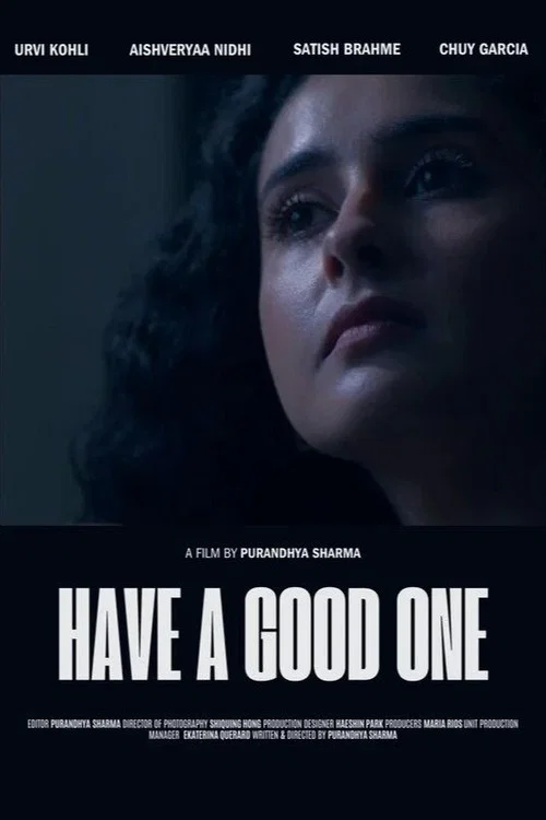 Have A Good One постер