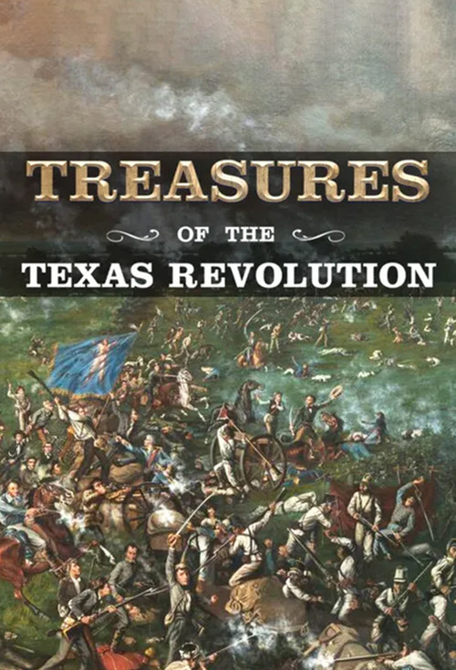Treasures of the Texas Revolution постер