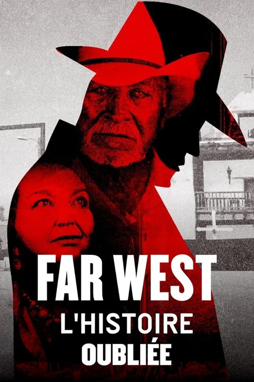 Far West, l'histoire oubliée постер
