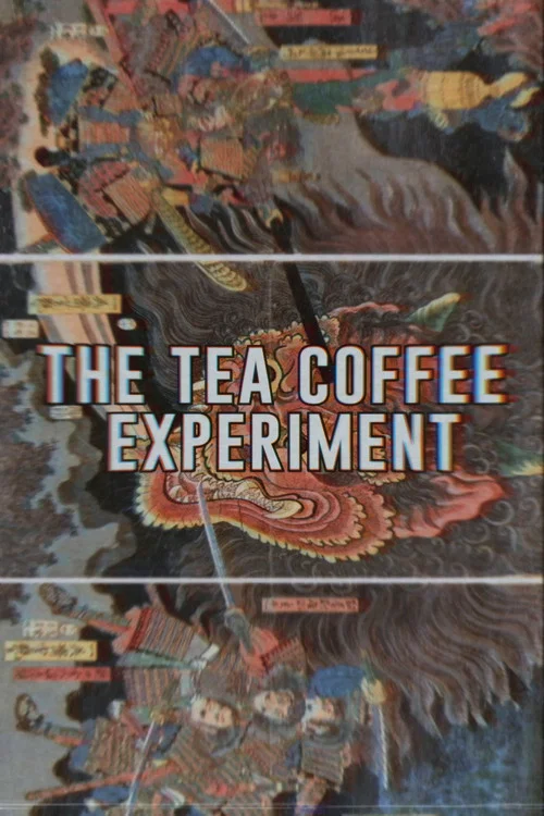 The Tea Coffee Experiment постер