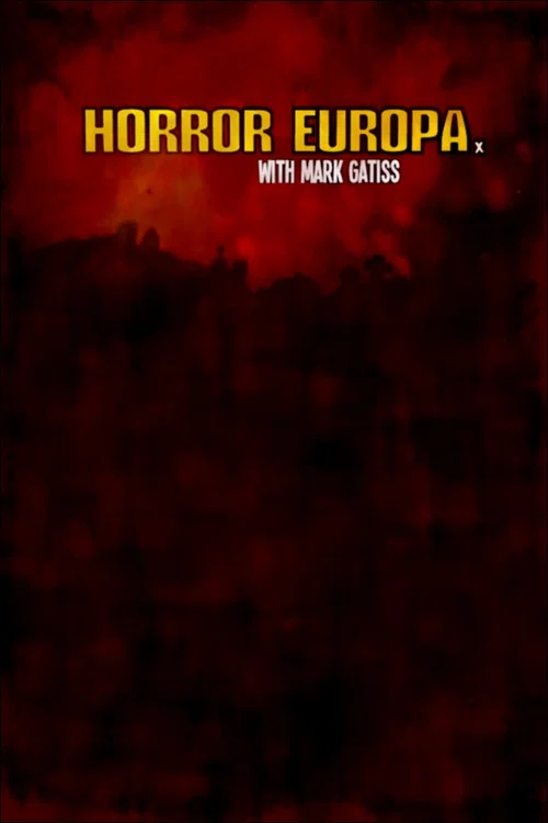 Horror Europa with Mark Gatiss постер