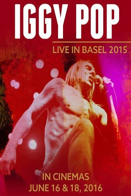 Iggy Pop: Live in Basel 2015 постер