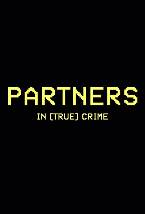 Partners in (True) Crime постер