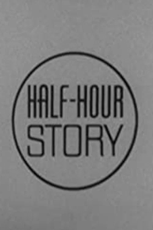 Half Hour Story постер