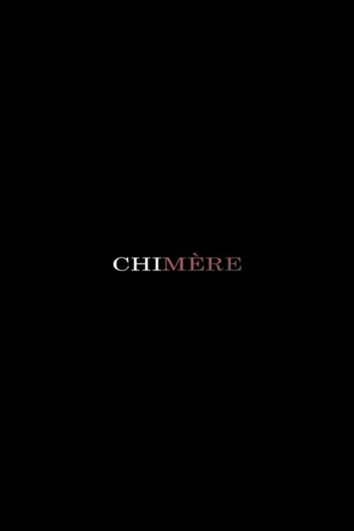 Chimère постер