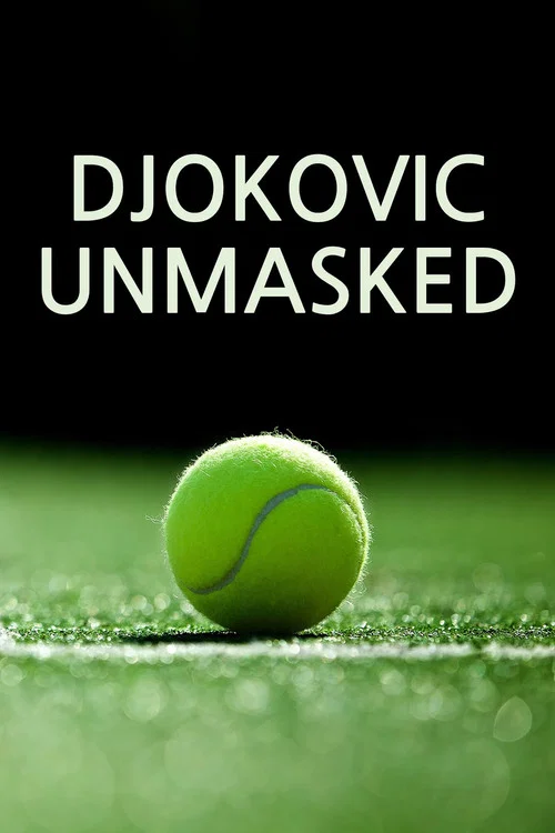 Djokovic Unmasked постер