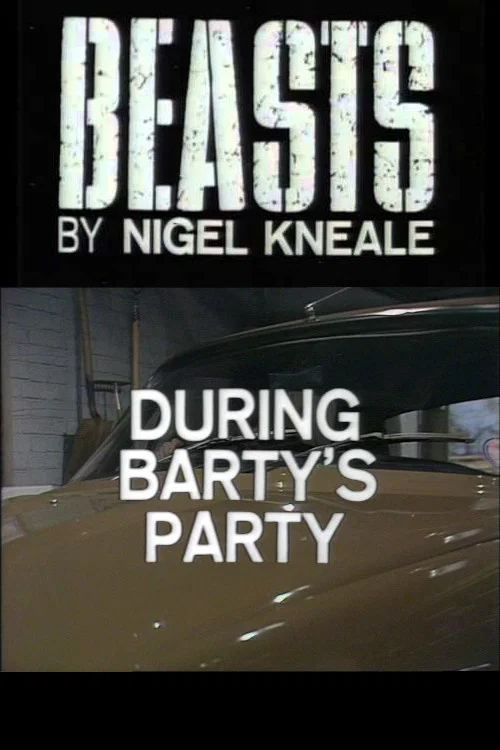 Beasts: During Barty's Party постер