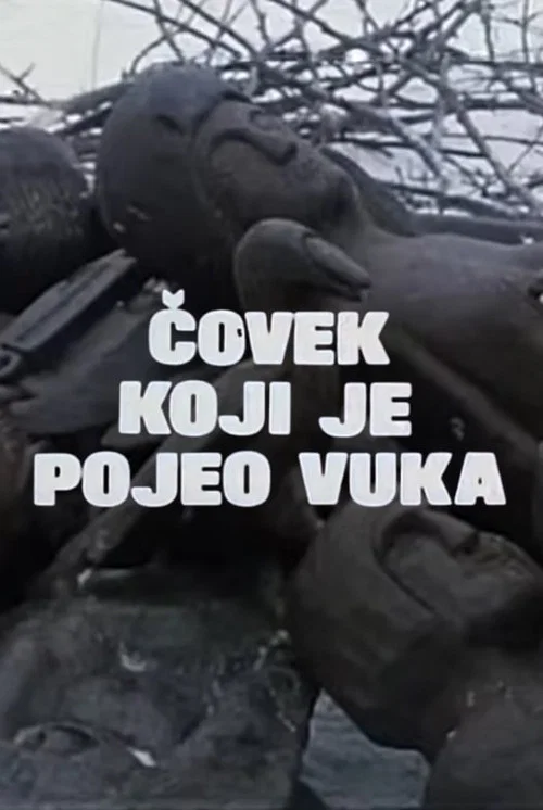 Čovek koji je pojeo vuka постер