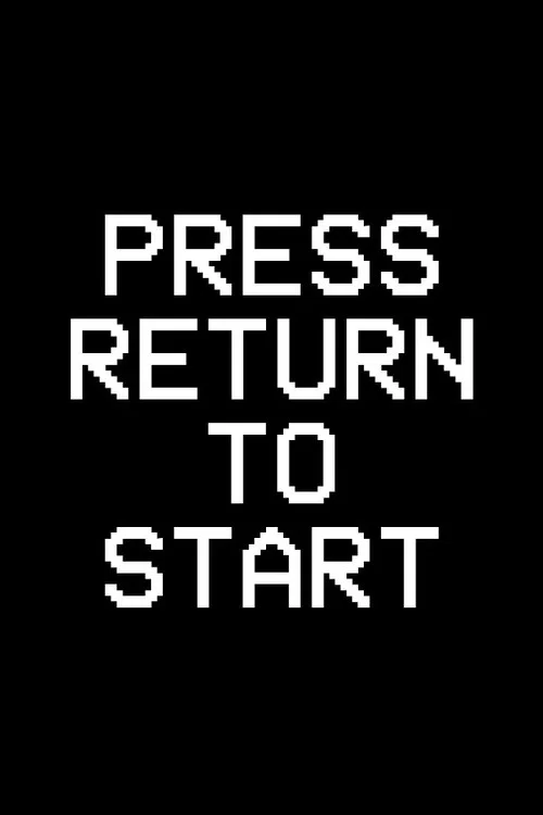 PRESS RETURN TO START постер