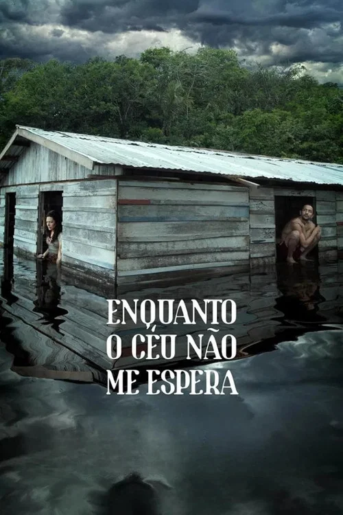 Enquanto o Céu Não Me Espera постер
