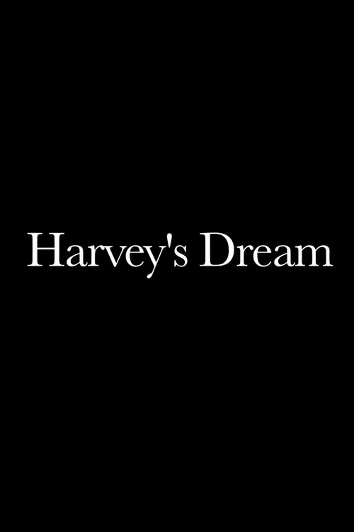 Harvey’s Dream постер