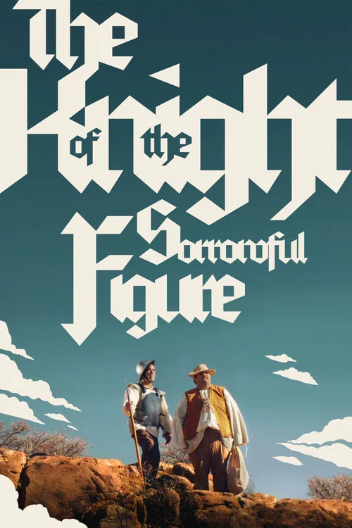 The Knight of the Sorrowful Figure постер