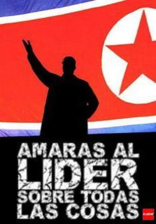 Amarás al líder sobre todas las cosas постер