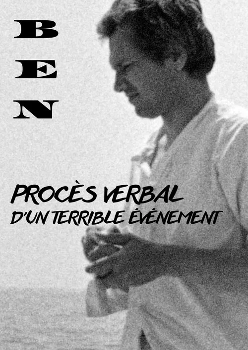 BEN - PROCÈS VERBAL D'UN TERRIBLE ÉVÉNEMENT постер