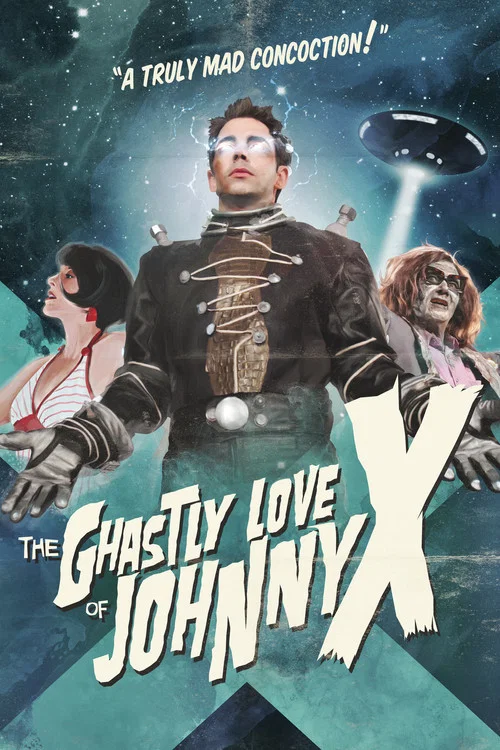 The Ghastly Love of Johnny X постер