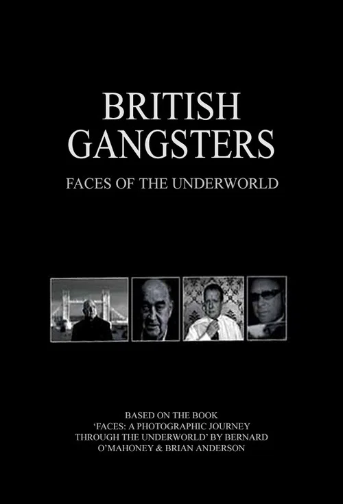 British Gangsters: Faces of the Underworld постер