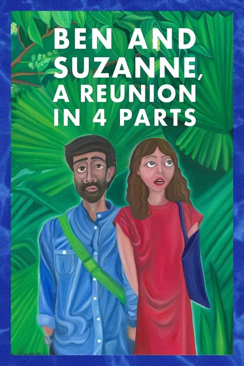 Ben and Suzanne, A Reunion in 4 Parts постер