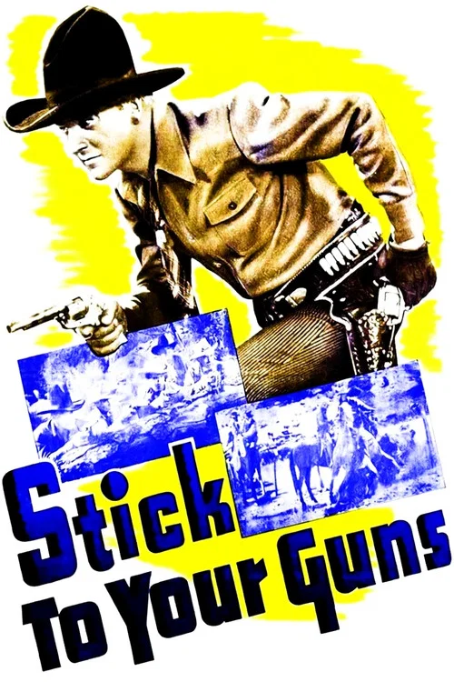 Stick to Your Guns постер