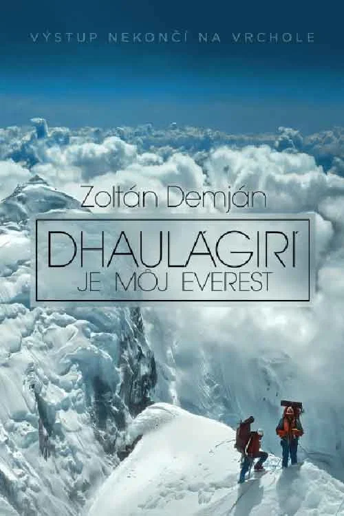 Dhaulágirí je môj Everest постер