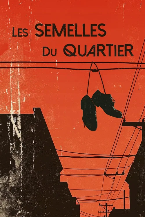 Les Semelles du quartier постер