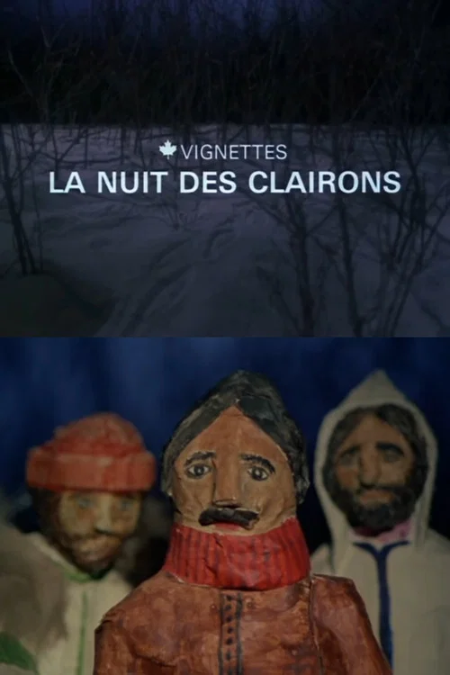Canada vignettes : la nuit des clairons постер