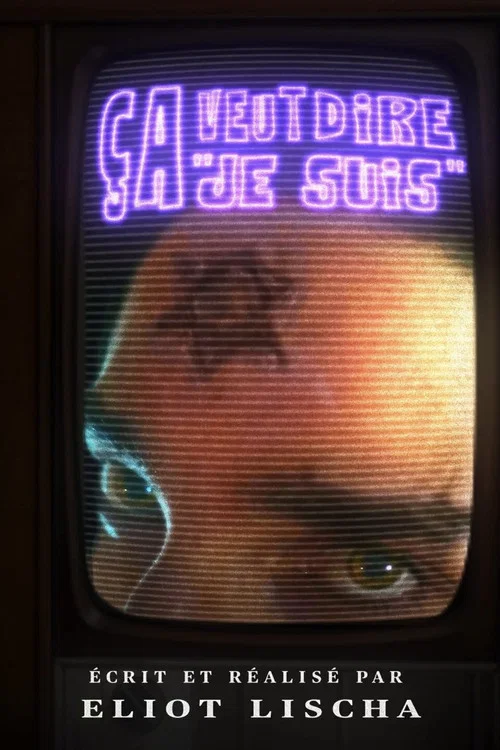 Ça veut dire "Je suis" постер