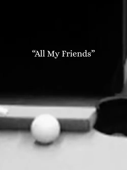5-Min Final: "ALL MY FRIENDS" постер