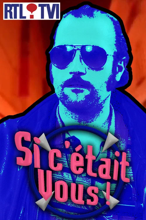 Si c'était vous ! постер
