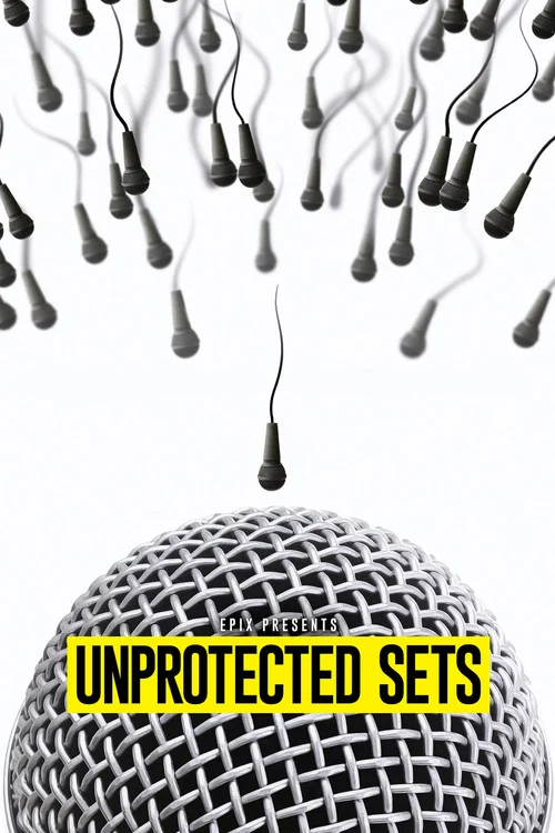 EPIX Presents Unprotected Sets постер