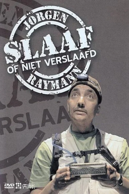 Jörgen Raymann: Slaaf of niet verslaafd постер