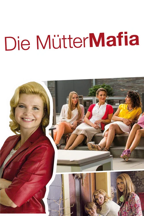 Die Mütter-Mafia постер