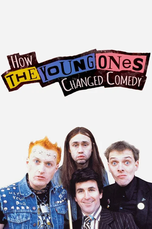 How The Young Ones Changed Comedy постер